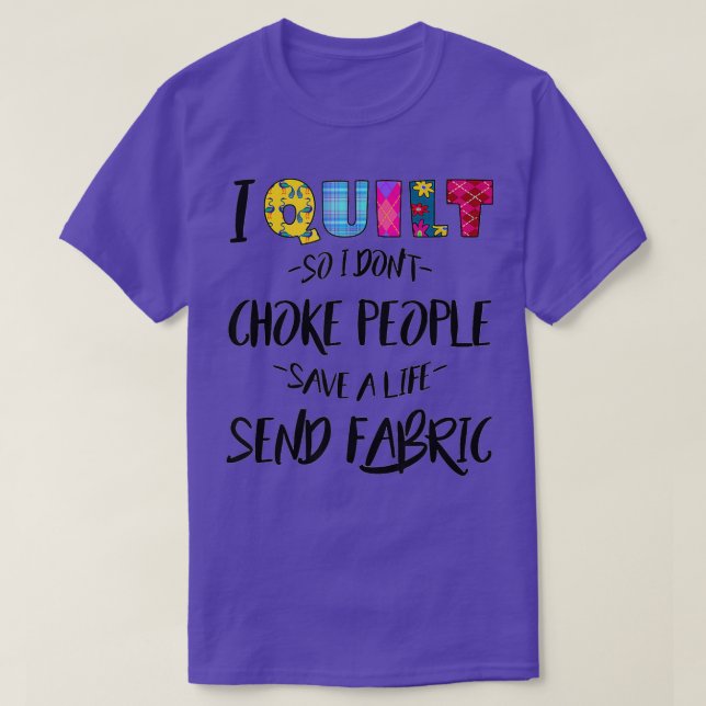 Quil Seamstress Quilter Quote Funny Sewing  T-Shirt (Design Front)