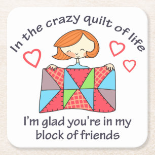 Quilt Crazy Life Square Paper Coaster