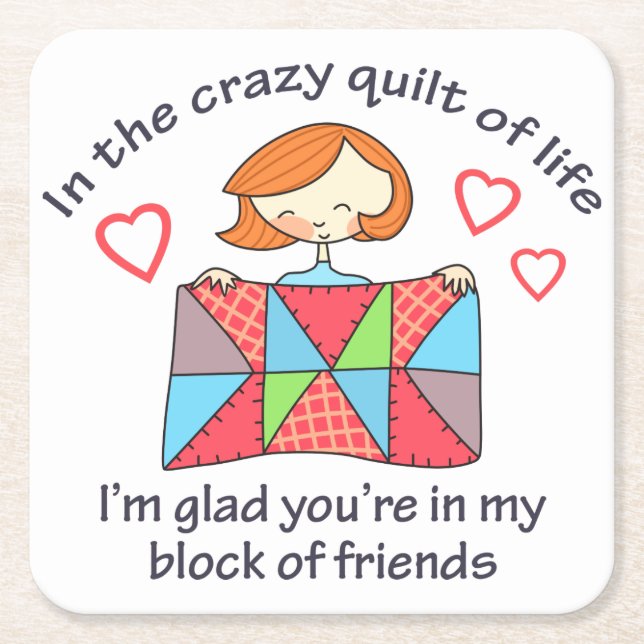 Quilt Crazy Life Square Paper Coaster (Front)