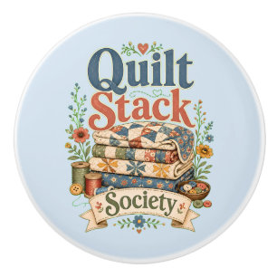 Quilt Stack Society Cottagecore Sewing Ceramic Knob