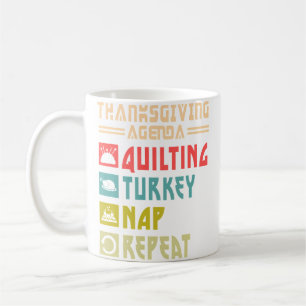 Quilt Turkey Nap Repeat Funny Quilting Thanksgivin Coffee Mug