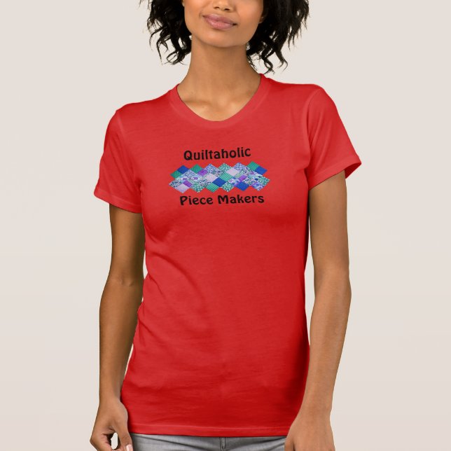 Quiltaholic  T-Shirt (Front)