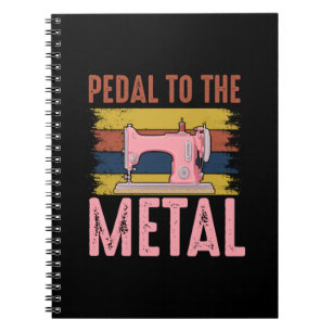 Quilter Gift   Pedal To The Metal Notebook
