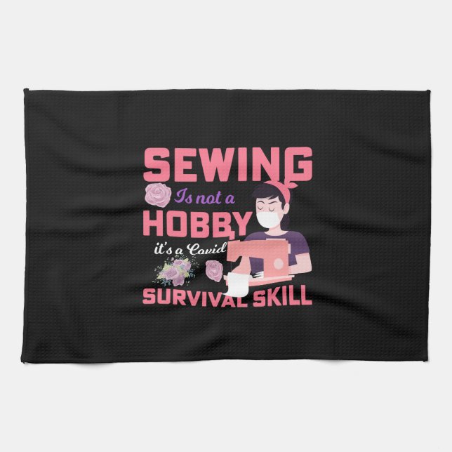 Quilter Gift | Sewing Is Not A Hobby Tea Towel (Horizontal)