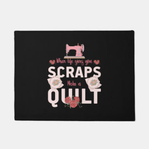 Quilter Gift When Life Gives You Scraps Doormat