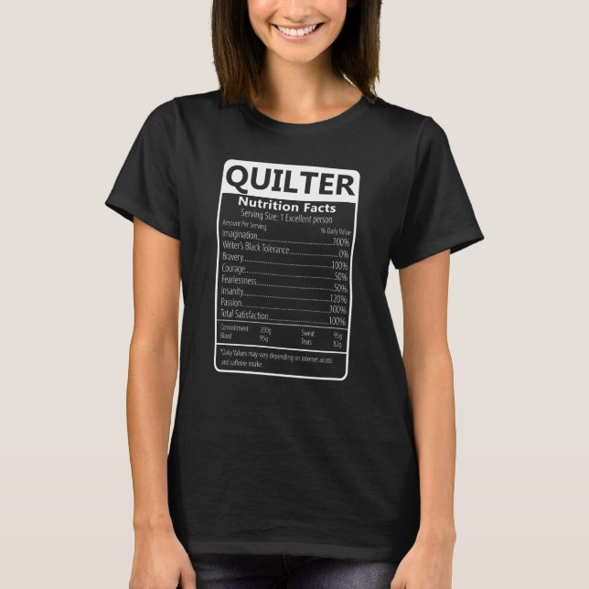 Quilter Nutrition Facts Sarcastic Graphic T-Shirt (Front)