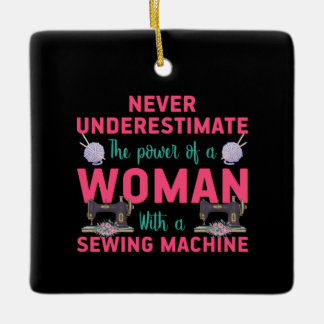 Quilter The Power Of A Woman With A Sewing Machine Ceramic Ornament