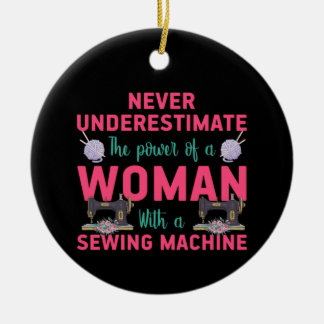 Quilter The Power Of A Woman With A Sewing Machine Ceramic Tree Decoration