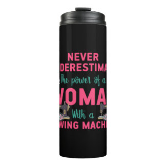 Quilter The Power Of A Woman With A Sewing Machine Thermal Tumbler