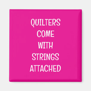 Quilters come with strings magnet