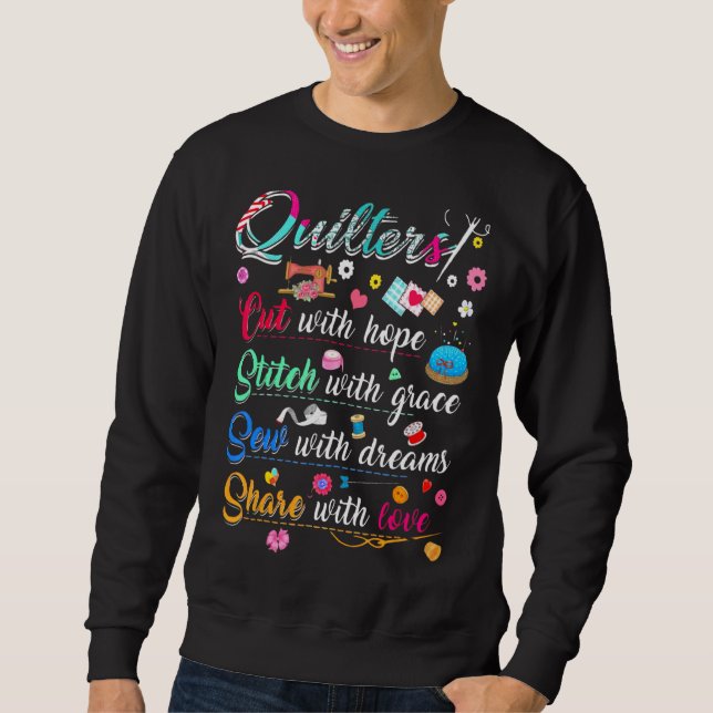 Quilters Cut Stitch Sew Share  Sewing Sweatshirt (Front)