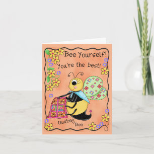 Quilting Bee Whimsy Honey Bee Yourself Art Card