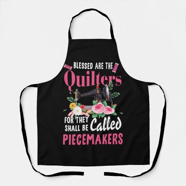 Quilting Blessed Are The Quilters Piecemakers Hand Apron (Front)