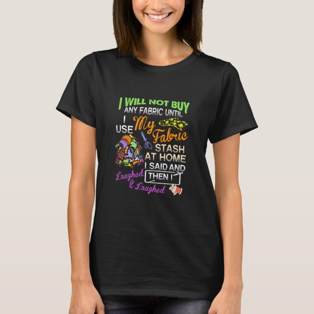 Quilting clothing Funny Sewing lover gifts Quilter T-Shirt (Front)