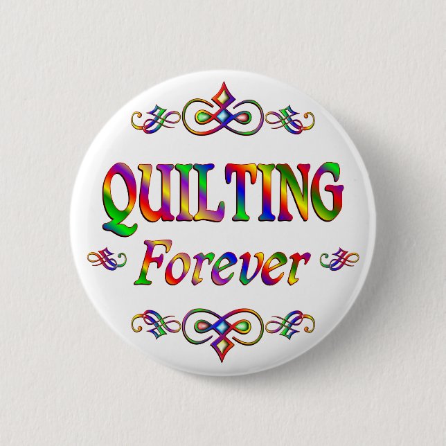 QUILTING FOREVER 6 CM ROUND BADGE (Front)