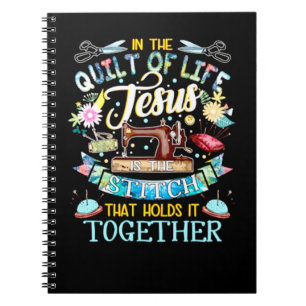 Quilting Gifts   In The Quilt Of Life Jesus Notebook