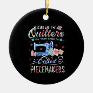 Quilting Gifts   Quilting For They Shall Be Called Ceramic Tree Decoration