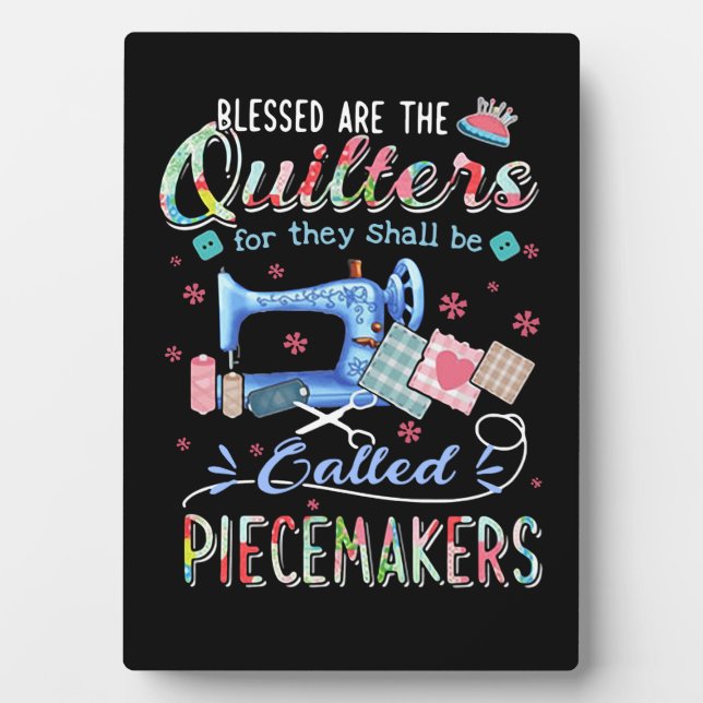 Quilting Gifts | Quilting For They Shall Be Called Plaque (Front)