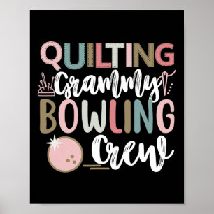 Quilting Grammy Bowling Crew Group Matching Quilt Poster