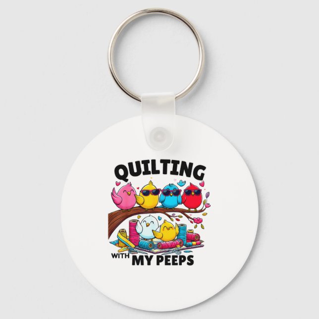 Quilting Hanging With My Funny Women Toddler Kids  Key Ring (Front)