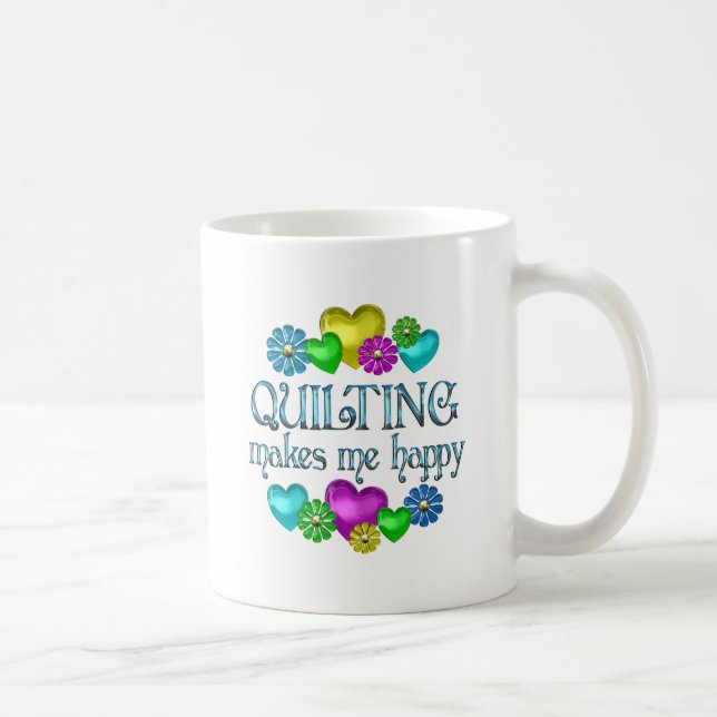 Quilting Happiness Coffee Mug (Right)