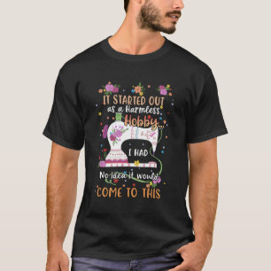 Quilting Harmless Hobby Sewing For Quilters T-Shirt