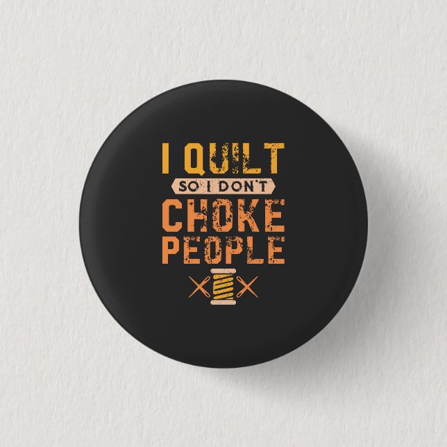 Quilting - I Quilt 3 Cm Round Badge (Front)
