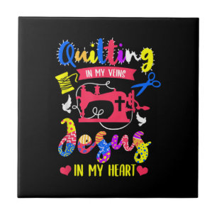 Quilting In My Veins Jesus In My Heart Quilting Tile