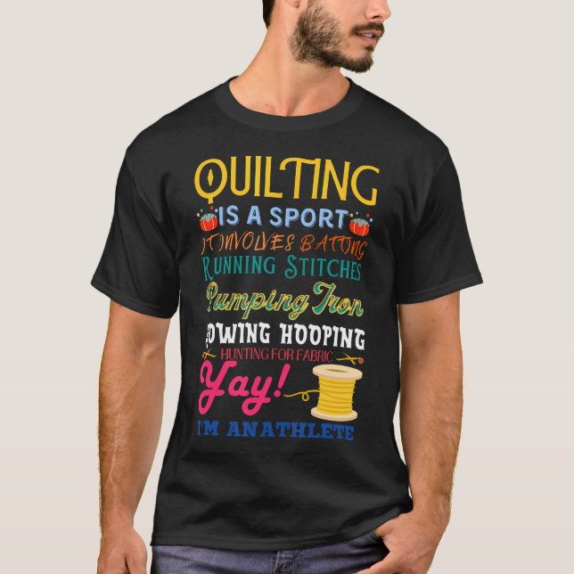 Quilting Is A Sport Funny Quilt Sayings Sewer Quil T-Shirt (Front)