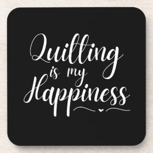 Quilting is my Happiness Dark Coaster