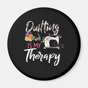 Quilting Is My Therapy   Funny Gift Quilting Lover Magnet