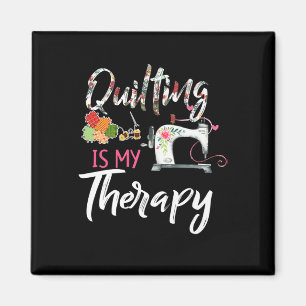 Quilting Is My Therapy Funny Gift Quilting Lover Magnet