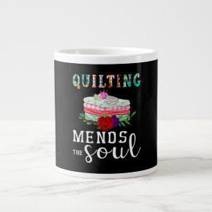 Quilting Mends Soul Quilter Gift Quilting Lovers Large Coffee Mug