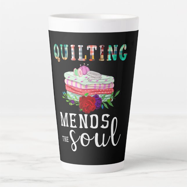 Quilting Mends Soul Quilter Gift | Quilting Lovers Latte Mug (Front)