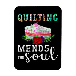 Quilting Mends Soul Quilter Gift Quilting Lovers Magnet