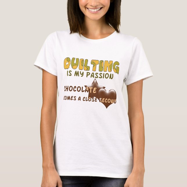 Quilting Passion T-Shirt (Front)