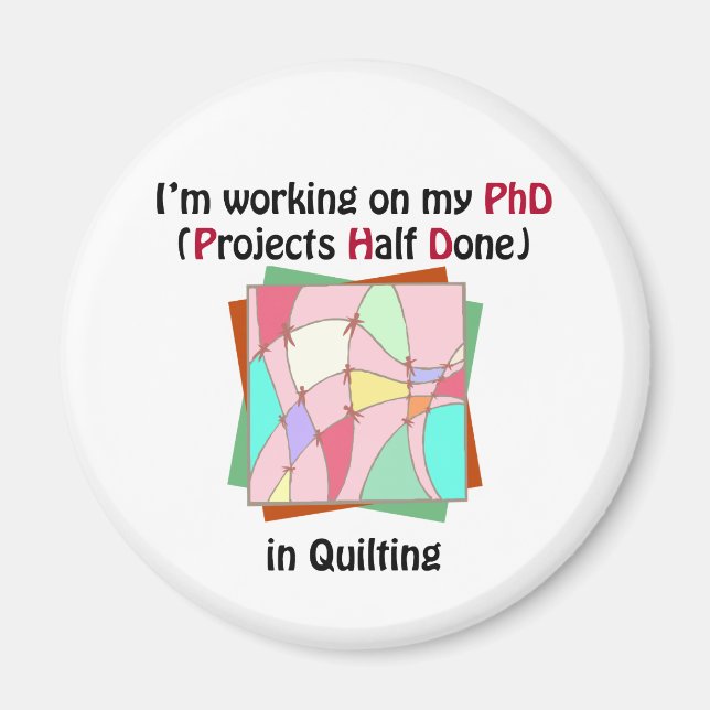 Quilting PhD Magnet (Front)