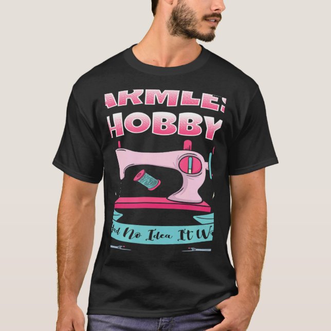 Quilting Quilter Sewing Machine Harmless Hobby Fab T-Shirt (Front)