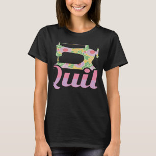 Quilting Quilter Sewing Machine Pattern Great Day  T-Shirt