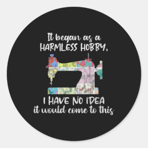 Quilting Saying Sewing Quote Quilt Hobby Themed Classic Round Sticker