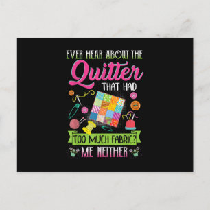 Quilting Womens Quote Ever Hear About Quilter Postcard
