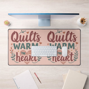 "Quilts Warm The Heart" Cozy Quilting Cottagecore Desk Mat