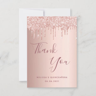 Quinceanera rose gold glitter drips glam thank you card