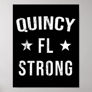 Quincy Fl Strong Hometown Souvenir Vacation Florid Poster
