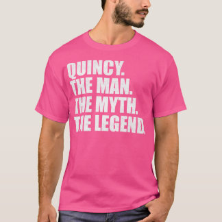 QuincyQuincy Name Quincy given name T-Shirt