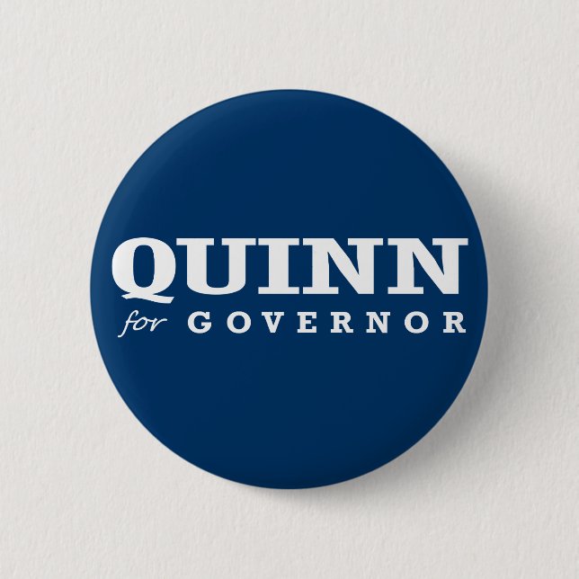 QUINN FOR GOVERNOR 2014 6 CM ROUND BADGE (Front)