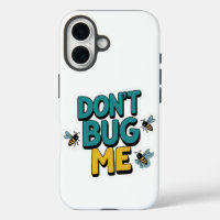 Quirky Bee Pun – Don’t Bug Me Artwork