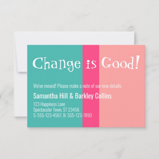 Quirky "Change is Good" Colourful New Address Card (Front)
