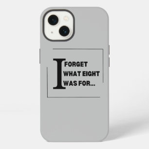 Quirky Charm: I Forget What Eight Was For iPhone 13 Case