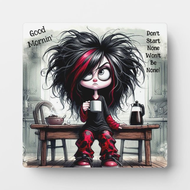 Quirky Coffee Lady Don't Start Plaque with Easel (Front)